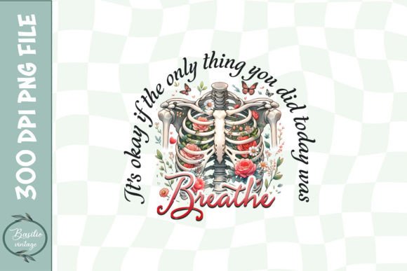 Breathe PNG Design Floral Skeleton PNG