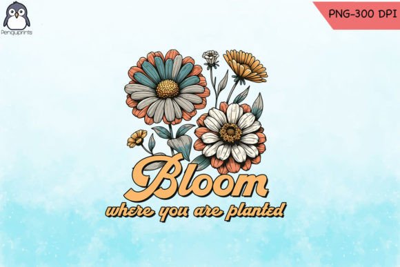 Floral Bloom Where You Are Planted PNG
